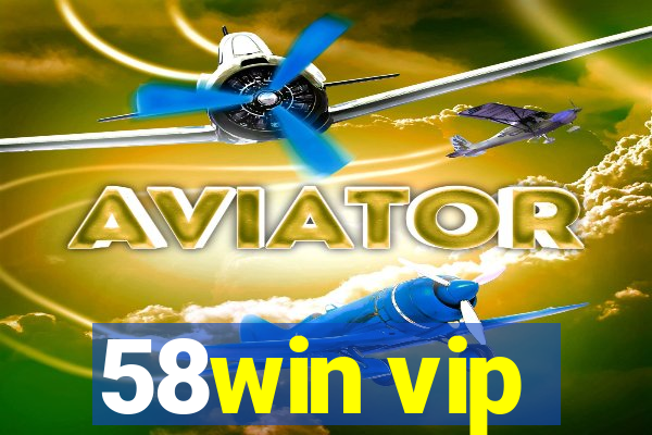 58win vip